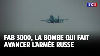 FAB 3000 la bombe qui fait avancer larmée russe ｜LCI [upl. by Eekaz716]