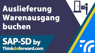 Auslieferung Warenausgang buchen  SAP [upl. by Amero]