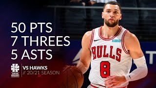 Zach LaVine 50 pts 7 threes 5 asts vs Hawks 2021 season [upl. by Danialah]