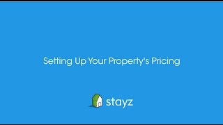 Stayz Owners Admin User Guide  Setting Up Your Propertys Pricing [upl. by Eitnom]