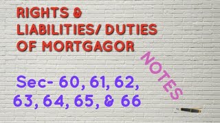 Rights and liabilities of Mortgagor  Section 60 to 66  The Transfer of property act 1882 [upl. by Yerrok]