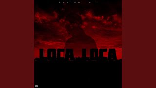 Loca Loca [upl. by Hcurab]