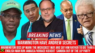 WARMINGTON DISS MARK THE WICKEDEST WAY HORACE KICKOUT SAMUDA OUT OF THE JLP PARTY [upl. by Ladonna]