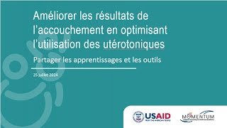 Améliorer les résultats de l’accouchement en optimisant l’utilisation des utérotoniques [upl. by Albur]