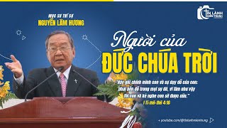 Bài Giảng quotNgười Của Đức Chúa Trờiquot Mục sư Trí sự Nguyễn Lâm Hương [upl. by Melentha324]