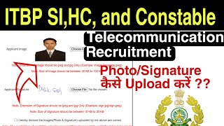 ITBP Form Photo Signature Upload Kaise Kare  ITBP Form Photo signature upload problem [upl. by Aneehsak705]