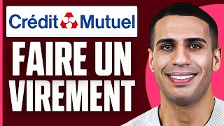 Comment Faire Virement Credit Mutuel  2024 [upl. by Delora262]