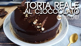 Torta reale al cioccolato  Video ricetta spiegata passo a passo PetitChefit [upl. by Yetsirhc]