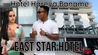 Hotel Hareya Baname Magala Diredawa Keysati EAST STAR HOTEL Kan Ja’amu Dj Dus Walin Ha Dawanu [upl. by Reo]