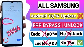 All Samsung FRP Bypass 2024 ADB Enable Fail Android 1314 New Tool 2024 0 Not Working [upl. by Nawrocki]