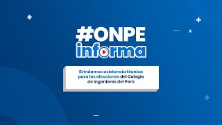 Brindamos asistencia técnica para las Elecciones Generales del Colegio de Ingenieros del Perú [upl. by Tortosa]