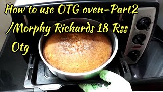 How to use an OTG oven for the first timePart 2How to bake Cake in Morphyrichards OTG OvenBasics [upl. by Yderf86]