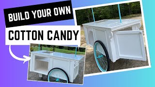 Cotton Candy Cart Business  Build Your Own Vendor Cart  Woodworking Project that Sells [upl. by Lillis]