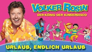 Volker Rosin  Urlaub endlich Urlaub  Kinderlieder [upl. by Alyakim272]