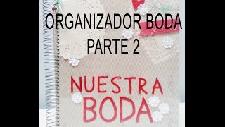 DIY ORGANIZADOR BODA  PARTE 2 [upl. by Yrbua239]