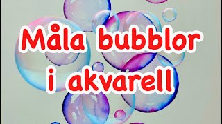 Akvarellmålning för nybörjare  måla bubblor [upl. by Saylor]