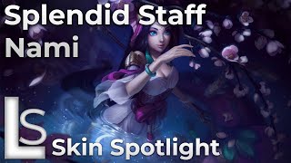 Splendid Staff Nami  Skin Spotlight  Immortal Journey  League of Legends  Patch 10221 [upl. by Germaine849]