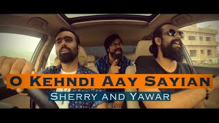 O Kendi Ae Saiyan Main Teri Aan  Jawad Ahmed  Sherry amp Yawar [upl. by Jaquenetta]