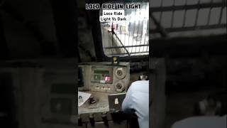 Loco Ride in Light Vs Dark ll लोको का सफर ll shorts ytshorts railway [upl. by Yrohcaz]