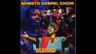 SOWETO GOSPEL CHOIR  BLESSED  AsimbonagaBiko [upl. by Rosa528]