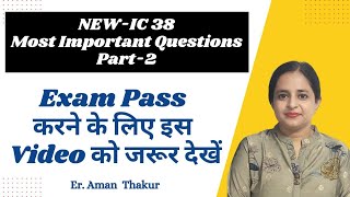 IC 38 New Syllabus  Most Important Updated Questions Series Part 2  ErAman Thakur [upl. by Sibylle]