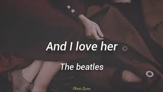 And I love her  The Beatles Subtítulos en Español Letra [upl. by Leirbaj610]