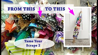 ♻️ v2408  TAME YOUR SCRAPS  FABRIC BOLT 2 From SCRAPS  8 YARDS x16quot OF SCRAP FABRIC [upl. by Alma368]