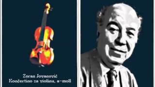 Zoran Jovanović  Končertino za violinu amoll [upl. by Eldnek81]