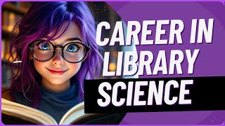 Library Science as a Career Everything You Need to Know [upl. by Arte818]