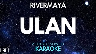 Rivermaya  Ulan KaraokeAcoustic Instrumental [upl. by Aneleve377]