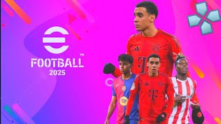 eFootball PES 2025 PPSSPP Download English Version Update New Kits 2425 amp New Transfers HD Graphics [upl. by Yeclehc]