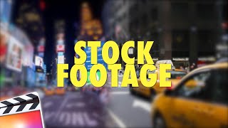 How to Find Stock Footage for your Final Cut Pro X Projects [upl. by Constantine]