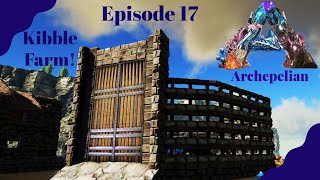 Building the Kibble Farm Archepelian Map  ARK Survival Evolved  Ep 17 [upl. by Boffa]