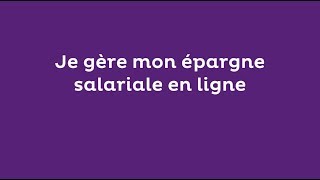 Gérer son épargne salariale en ligne [upl. by Buseck]