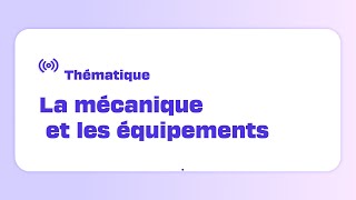 LIVE  Série thématique « La mécanique et les équipements » avec Cassandra  250724 [upl. by Hanzelin]