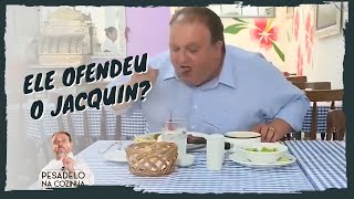 Subestimaram o Jacquin  Pesadelo na Cozinha [upl. by Olumor]