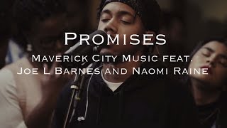 Promises  Maverick City Music feat Joe L Barnes and Naomi Raines  Lyrics  Letra [upl. by Barbie]