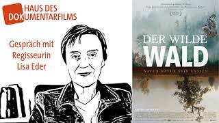 Dokumentarfilm quotDer Wilde Waldquot Lisa Eders Plädoyer für mehr unberührte Natur [upl. by Liebowitz]