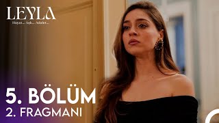 Leyla 5 Bölüm 2 Fragmanı [upl. by Bobbe]