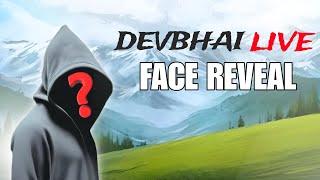 DEVBHAI LIVE Face Reveal  Face reveal [upl. by Gaither752]