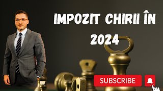 IMPOZIT CHIRII 2024 De ce vei primi mai puțină chirie imobiliare chirie [upl. by Hatti]