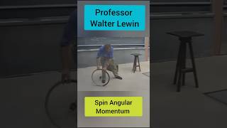 Spin Angular Momentum Professor Walter Lewin Lecture ytshorts shorts [upl. by Dorris]