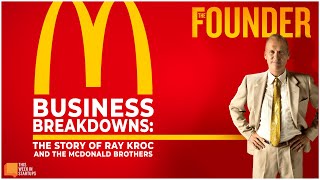 Business Breakdowns “The Founder” Ray Kroc and the Story of McDonalds  E1872 [upl. by Aiyt]