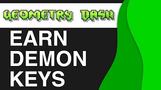 How to Earn Demon Keys In Geometry Dash 2024 [upl. by Eerdua887]