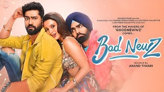 Bad Newz Full Movie HD  Vicky Kaushal  Triptii Dimri  Ammy Virk  Anand Tiwari  fact and review [upl. by Quartana670]