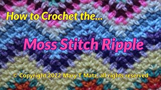 How to Crochet the Moss Stitch Ripple [upl. by Kolb]