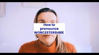 How should I pronounce Worcestershire [upl. by Placido]