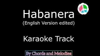 Habanera karaoke English edited version [upl. by Radloff]