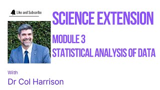 Science Extension Mod 3 Statistical Analysis of Data Sets [upl. by Lysander414]