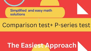 Test for Convergence Limit Comparison test P Series Test [upl. by Lu]